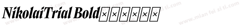 NikolaiTrial Bold字体转换